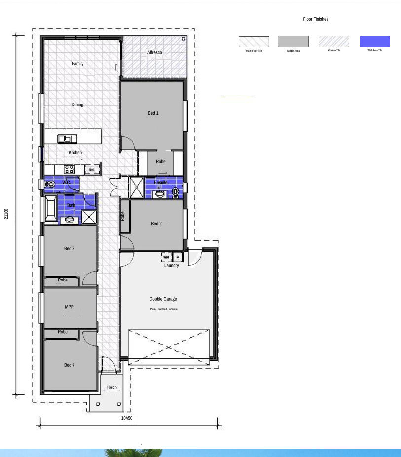 Alfresco Family Dining Kitchen Bed 1 Robe W.C. Ensuite Bath Bed 2 Bed 3 MPR Bed 4 Robe Robe Robe Double Garage Plain Trowelled Concrete Laundry Porch 10450 21180 Floor Finishes Main Floor Tile Carpet Area Afresco Tile Wet Area Tile Main Floor Tile Carpet Area Afresco Tile Wet Area Tile Floor Finishes